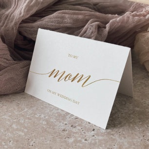 Elegant Gold Calligraphy To My Mom Wedding Card