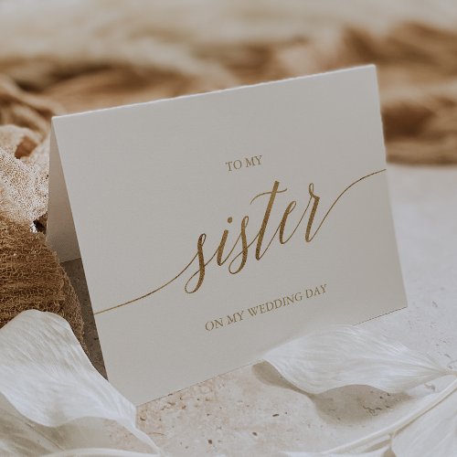Elegant Gold Calligraphy To My Sister Card