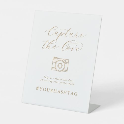 Elegant Gold Capture The Love Wedding Hashtag Pedestal Sign
