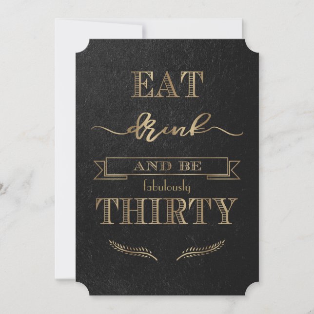Elegant Gold EAT DRINK and be THIRTY Birthday Invitation (Front)
