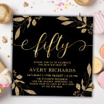 Elegant Gold Fifty Script Black 50th Birthday Invitation<br><div class="desc">Elegant Chic Botanical Black and Gold Fifty Script 50th Birthday Invitation. This modern birthday party invitation template features stylish „fifty” text in huge faux gold foil swirly handwritten calligraphy (or typography) script with swash tails, faux gold foil botanical foliage arrangement around, party details in gold color on black background. Perfect...</div>
