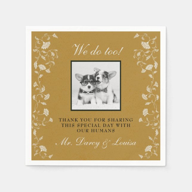Elegant Gold Floral We Do Too Dog Pet Kids Wedding Napkins (Front)
