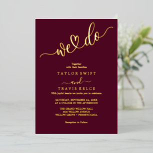 Elegant Gold Foil Burgundy "We Do" Wedding Invitation