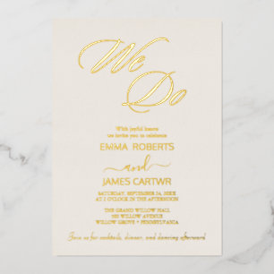 Elegant Gold Foil Ivory Flourish "We Do" Wedding  Foil Invitation