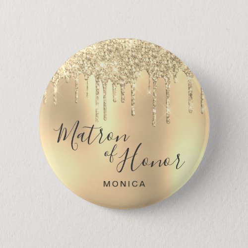 Elegant gold glitter drips matron of honor button