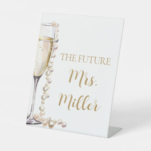 Elegant Gold Pearls and Prosecco Future Mrs. Sign