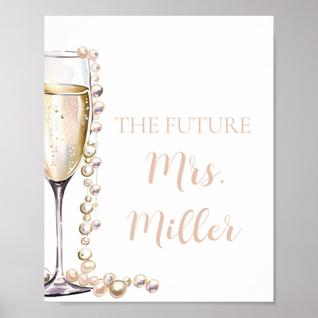 Elegant Gold Pearls and Prosecco Future Mrs. Sign (Front)