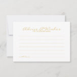 Elegant Gold Script Wedding Advice and Wishes Card<br><div class="desc">Add a personal touch to your wedding with an elegant wedding advice and wishes card. This advice card features title in gold modern elegant calligraphy font style and details in gold sans serif font style on white background. Perfect for wedding, baby shower, birthday party, bridal shower, bachelorette party and any...</div>