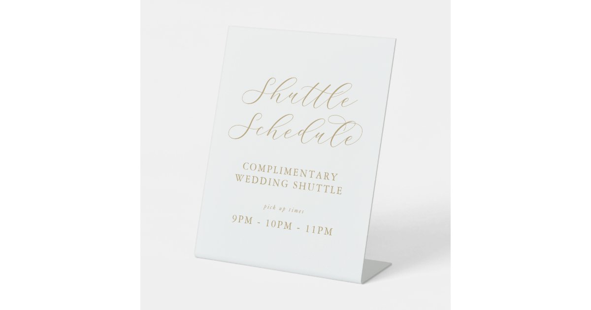 Elegant Gold Script Wedding Shuttle Schedule Pedestal Sign Zazzle