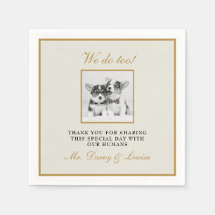 Elegant Gold We Do Too Dog Pet Kids Wedding Napkins