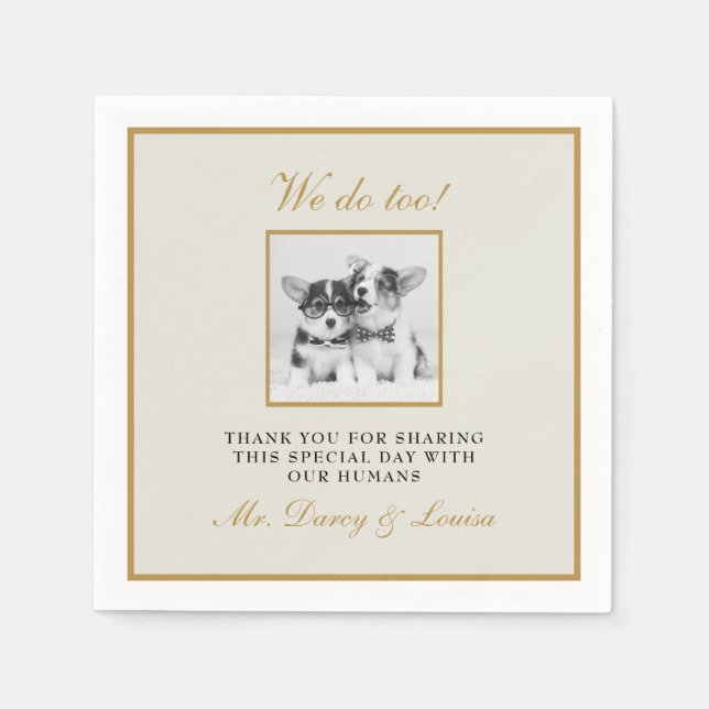 Elegant Gold We Do Too Dog Pet Kids Wedding Napkins (Front)