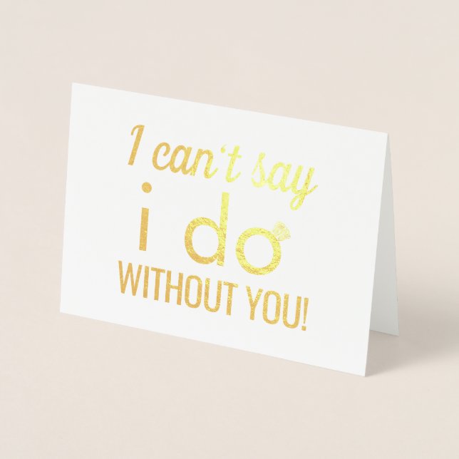 Elegant Gold Will You Be My Bridesmaid Proposal Foil Card (Front)