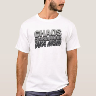 Elegant Gray CHAOS COORDINATOR MOM Art Design T-Shirt