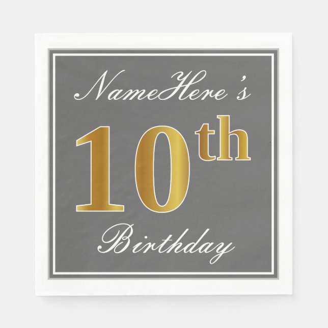 Elegant Gray, Faux Gold 10th Birthday; Custom Name Napkins (Front)