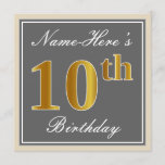 [ Thumbnail: Elegant, Gray, Faux Gold 10th Birthday + Name Invitation ]