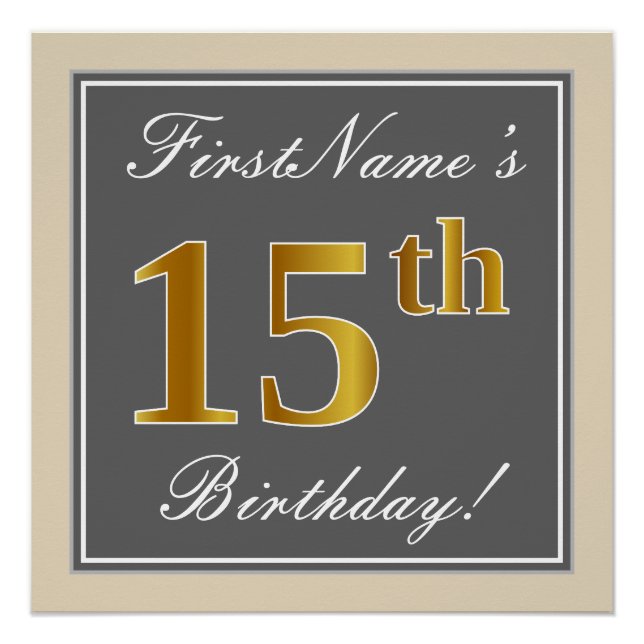 Elegant, Gray, Faux Gold 15th Birthday + Name Poster (Front)