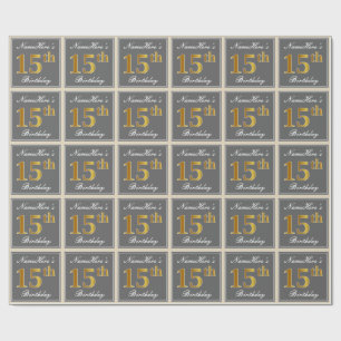 Elegant, Gray, Faux Gold 15th Birthday + Name Wrapping Paper