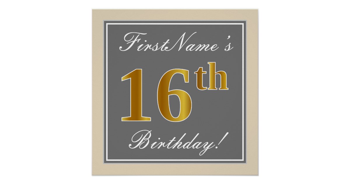 Elegant, Gray, Faux Gold 16th Birthday + Name Poster | Zazzle