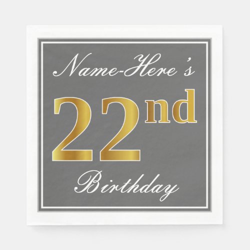 Elegant Gray Faux Gold 22nd Birthday Custom Name Napkins