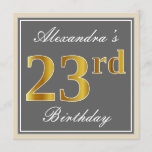 [ Thumbnail: Elegant, Gray, Faux Gold 23rd Birthday + Name Invitation ]