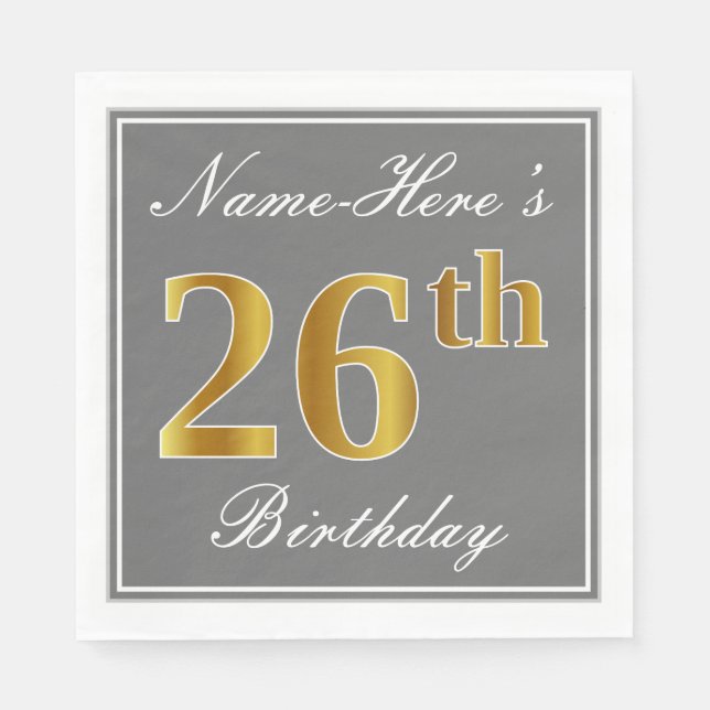 Elegant Gray, Faux Gold 26th Birthday; Custom Name Napkins (Front)