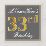 [ Thumbnail: Elegant, Gray, Faux Gold 33rd Birthday + Name Invitation ]