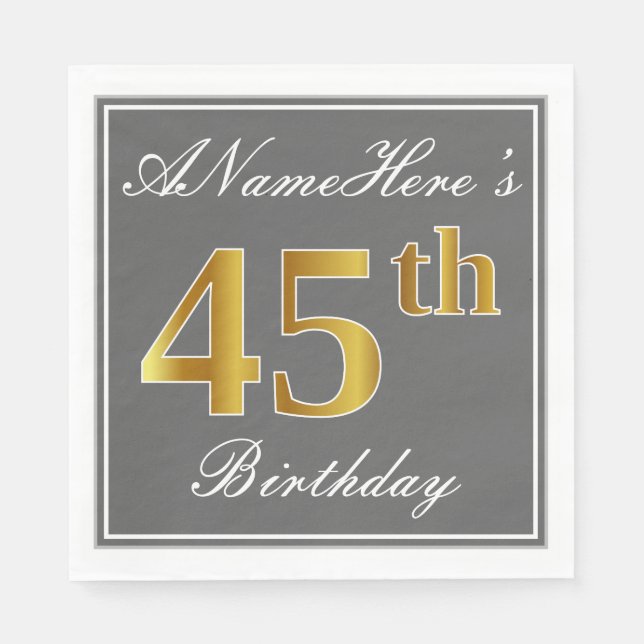 Elegant Gray, Faux Gold 45th Birthday; Custom Name Paper Napkins (Front)