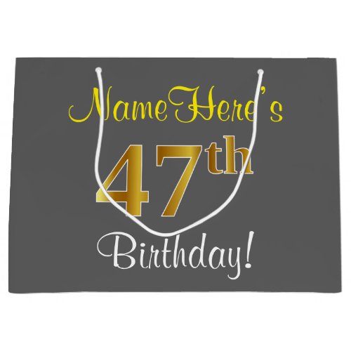 Elegant Gray Faux Gold 47th Birthday  Name Large Gift Bag