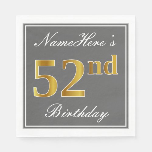 Elegant Gray Faux Gold 52nd Birthday Custom Name Napkins