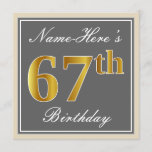 [ Thumbnail: Elegant, Gray, Faux Gold 67th Birthday + Name Invitation ]