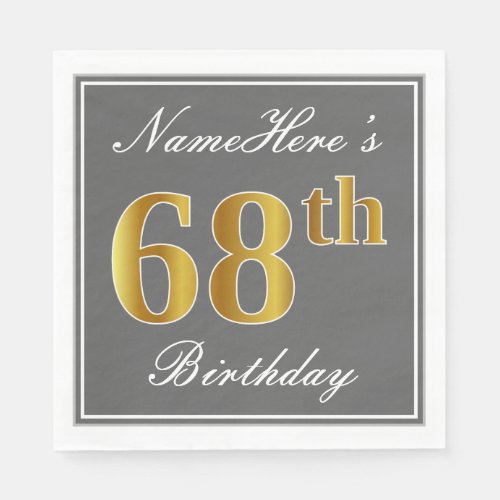 Elegant Gray Faux Gold 68th Birthday Custom Name Paper Napkins