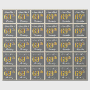 Elegant, Gray, Faux Gold 69th Birthday + Name Wrapping Paper