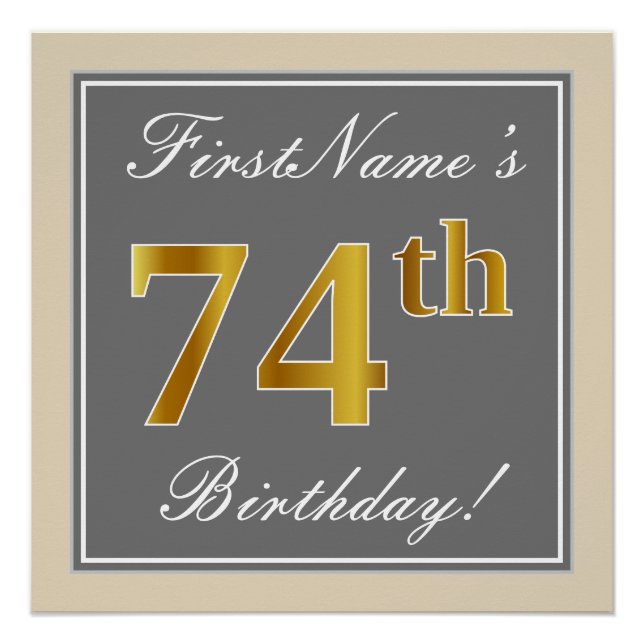 Elegant, Gray, Faux Gold 74th Birthday + Name Poster (Front)