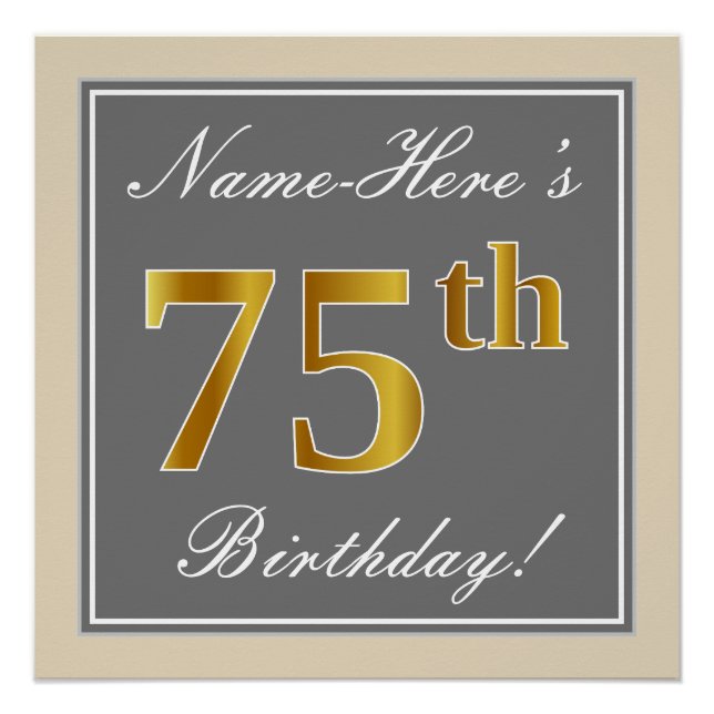 Elegant, Gray, Faux Gold 75th Birthday + Name Poster (Front)