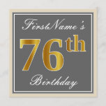 [ Thumbnail: Elegant, Gray, Faux Gold 76th Birthday + Name Invitation ]