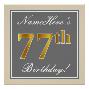 Elegant, Gray, Faux Gold 77th Birthday + Name Poster