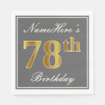 [ Thumbnail: Elegant Gray, Faux Gold 78th Birthday; Custom Name Napkins ]