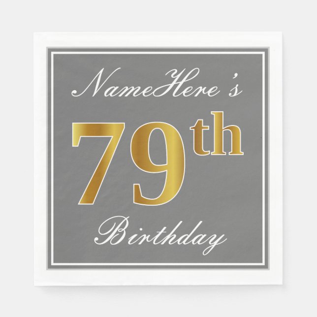 Elegant Gray, Faux Gold 79th Birthday; Custom Name Paper Napkins (Front)