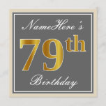 [ Thumbnail: Elegant, Gray, Faux Gold 79th Birthday + Name Invitation ]
