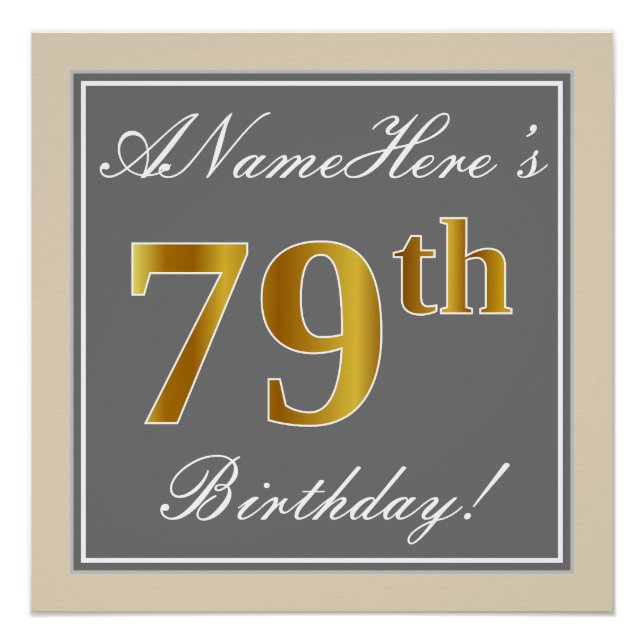 Elegant, Gray, Faux Gold 79th Birthday + Name Poster (Front)