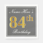 [ Thumbnail: Elegant Gray, Faux Gold 84th Birthday; Custom Name Napkins ]