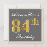 [ Thumbnail: Elegant, Gray, Faux Gold 84th Birthday + Name Invitation ]