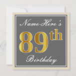 [ Thumbnail: Elegant, Gray, Faux Gold 89th Birthday + Name Invitation ]