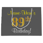 [ Thumbnail: Elegant, Gray, Faux Gold 89th Birthday + Name Gift Bag ]
