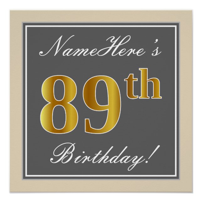 Elegant, Gray, Faux Gold 89th Birthday + Name Poster (Front)