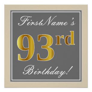 Elegant, Gray, Faux Gold 93rd Birthday + Name Poster