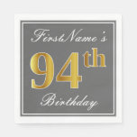 [ Thumbnail: Elegant Gray, Faux Gold 94th Birthday; Custom Name Napkins ]
