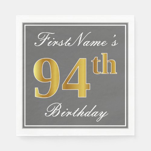Elegant Gray Faux Gold 94th Birthday Custom Name Napkins