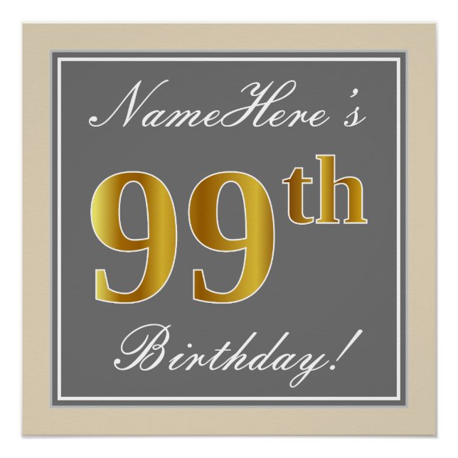 Elegant, Gray, Faux Gold 99th Birthday + Name Poster (Front)