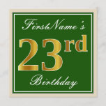 [ Thumbnail: Elegant, Green, Faux Gold 23rd Birthday + Name Invitation ]